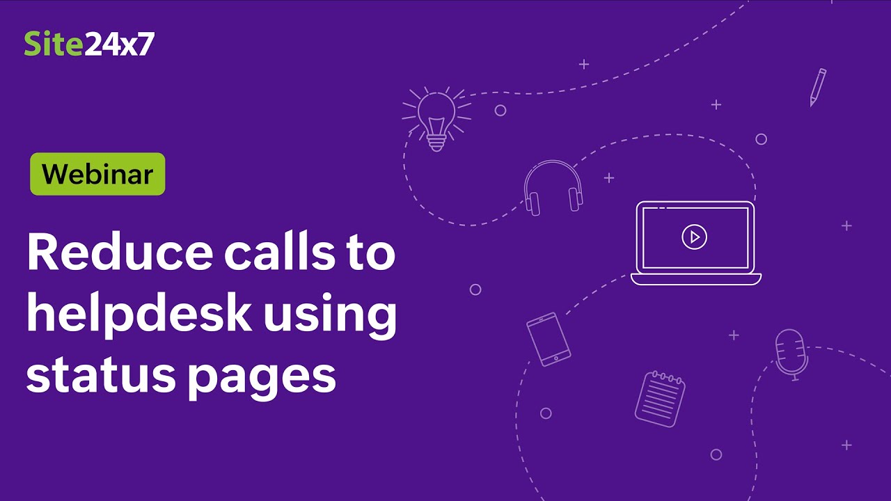 [Webinar] Reduce calls to help desk using status pages